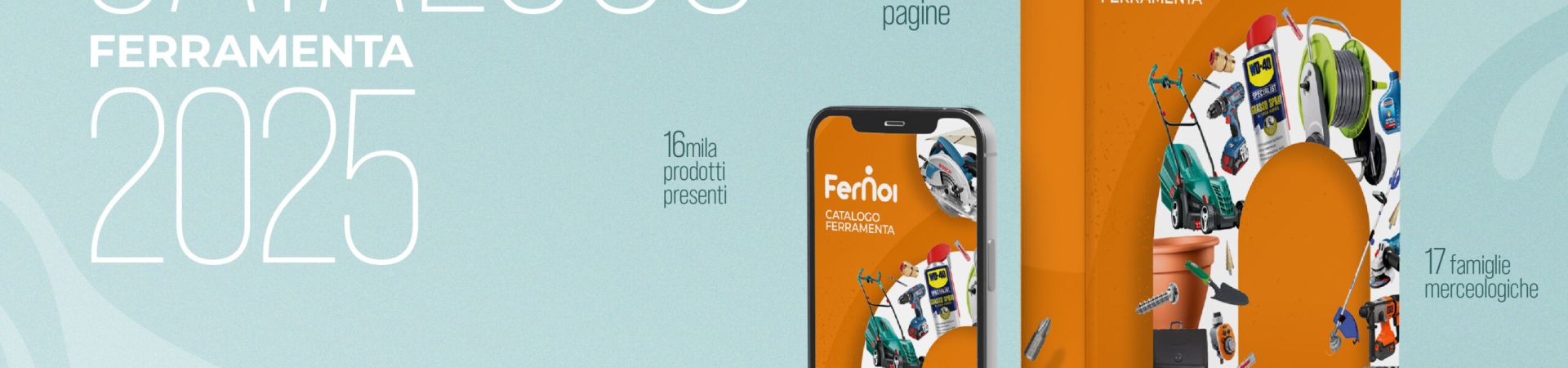 Fernoi presenta il nuovo Catalogo Ferramenta 2025: uno strumento innovativo per semplificare la gestione degli ordini